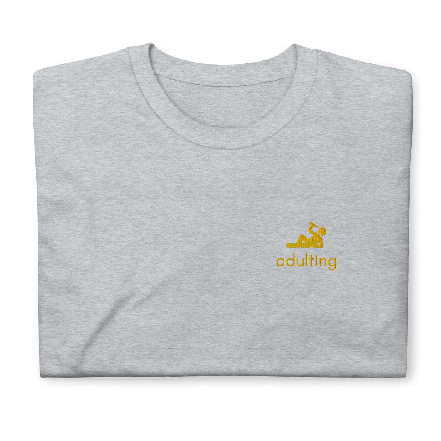 Adulting Embroidered Short-Sleeve Unisex T-Shirt - chucklecouture co.