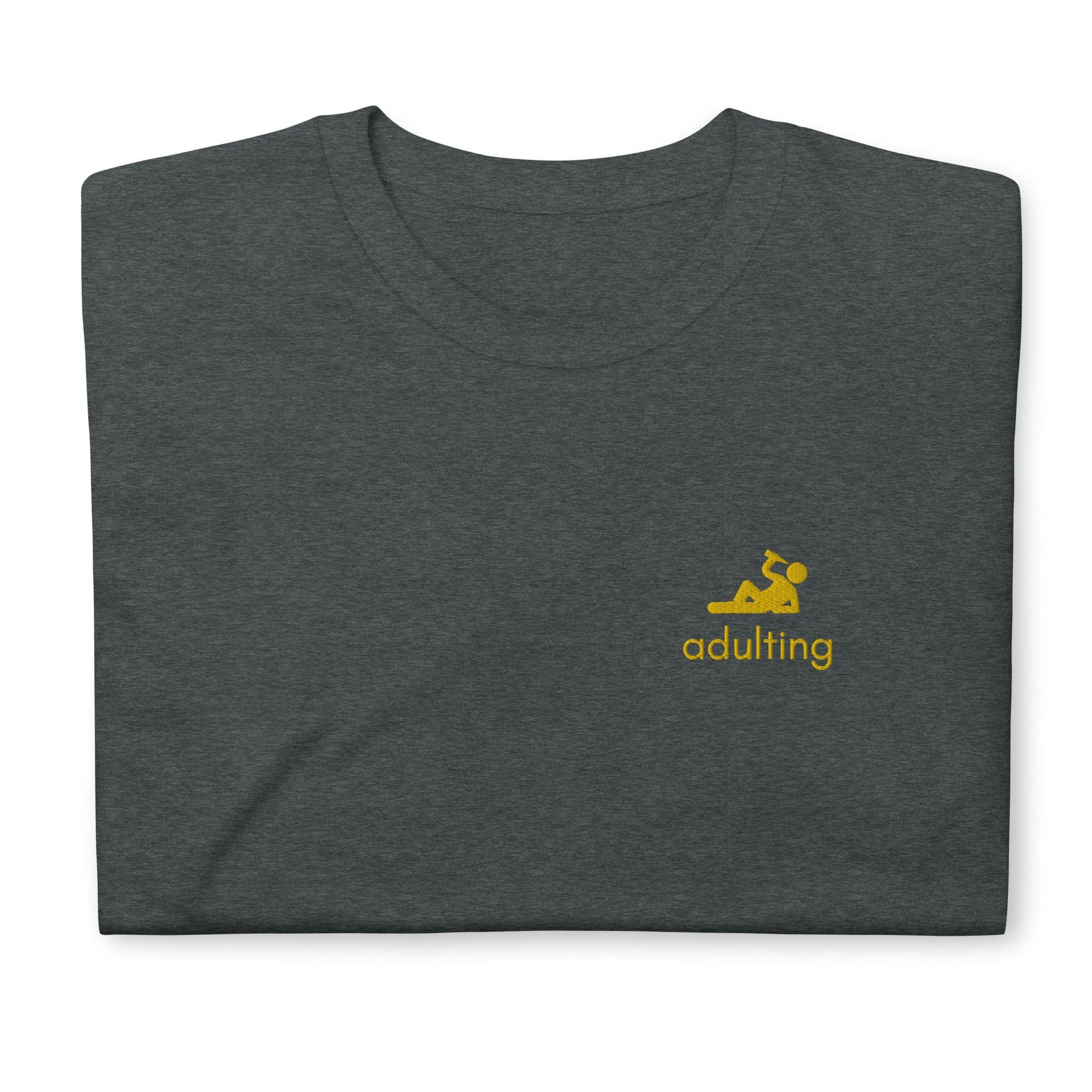 Adulting Embroidered Short-Sleeve Unisex T-Shirt - chucklecouture co.