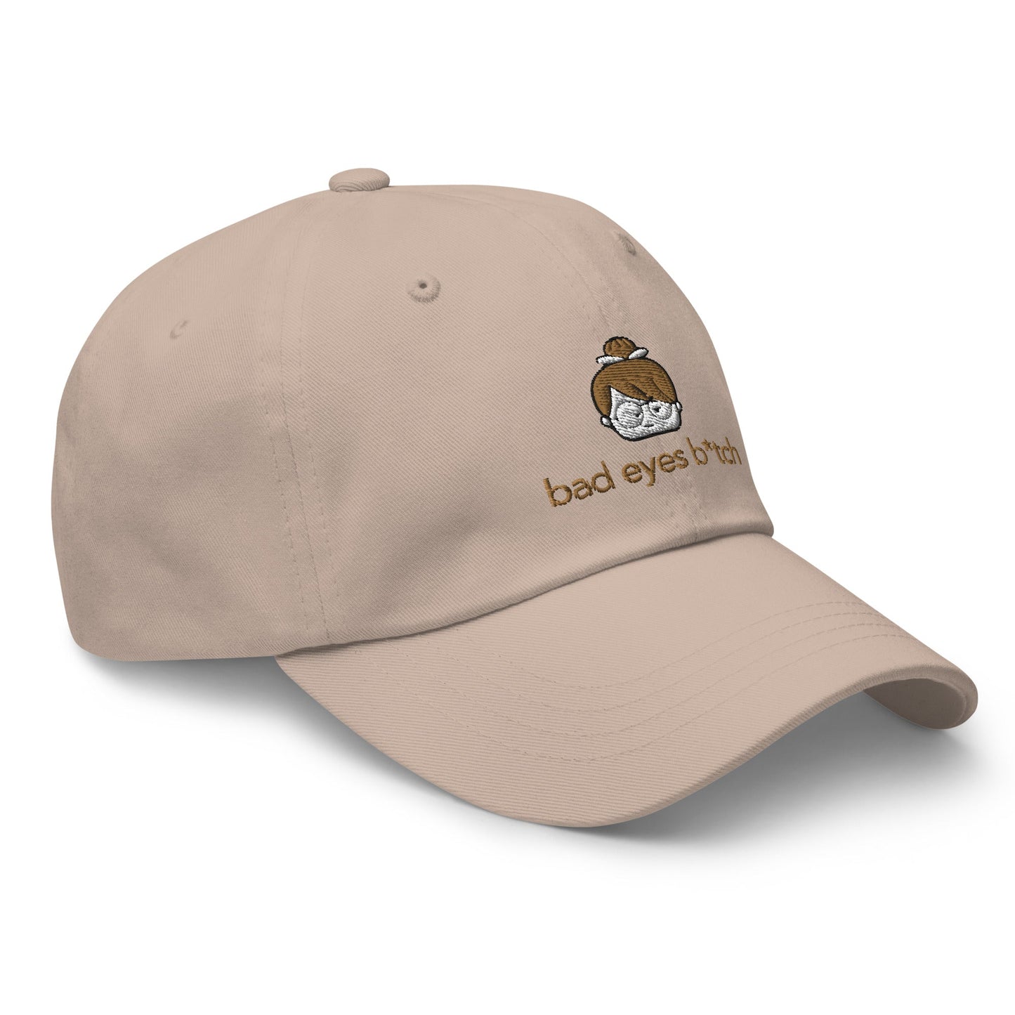 Bad Eyes B*tch Embroidered Classic Hat - chucklecouture co.