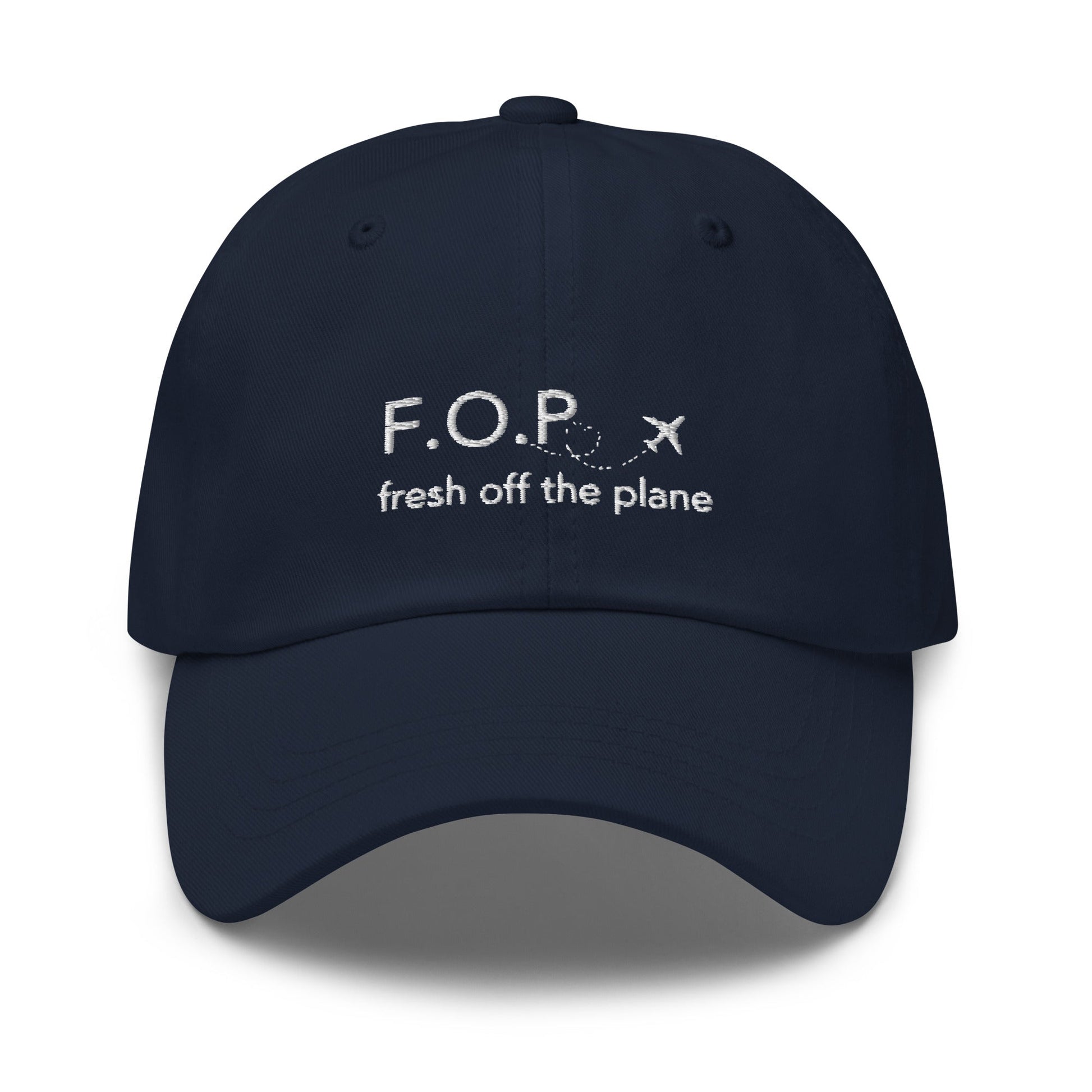 Fresh Off The Plane Embroidered Classic Hat - chucklecouture co.