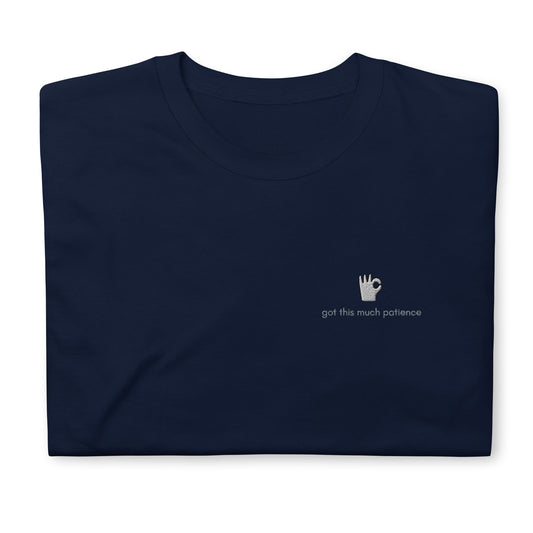 Got This Much Patience Short-Sleeve Unisex T-Shirt r - chucklecouture co.