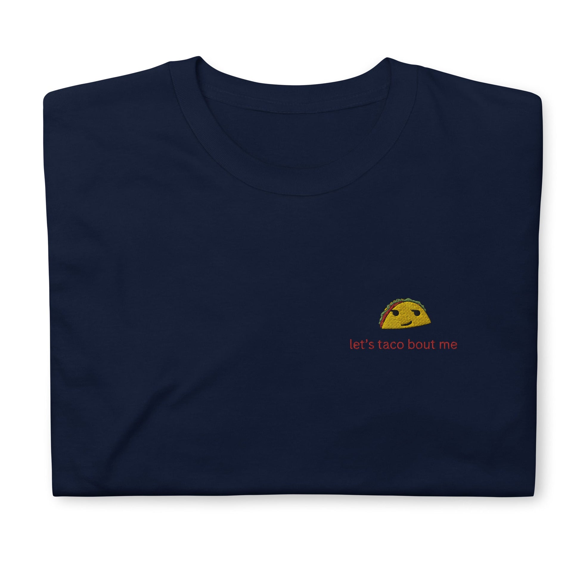 Let’s Taco Bout Me Short-Sleeve Unisex T-Shirt - chucklecouture co.