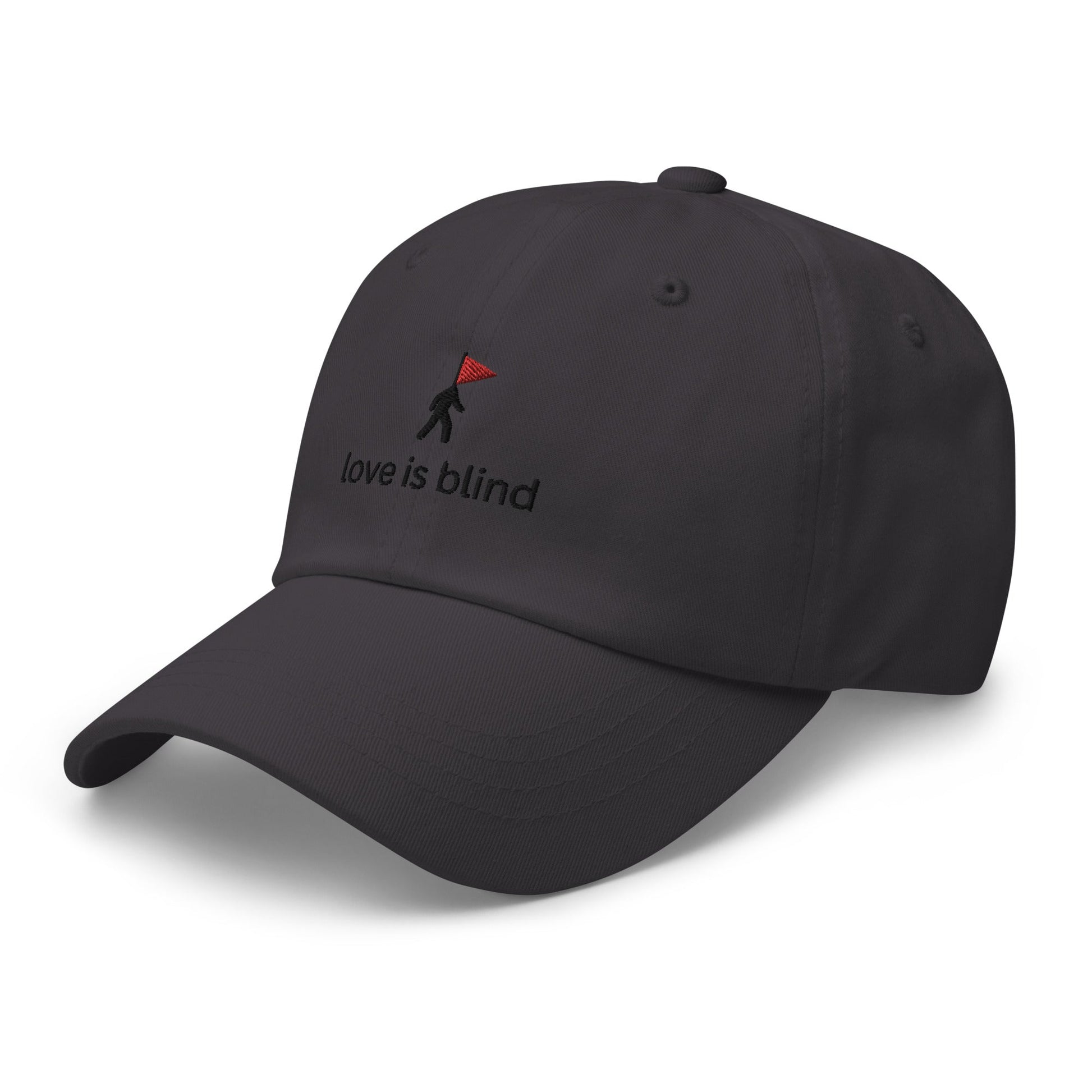 Love Is Blind Embroidered Classic Hat - chucklecouture co.