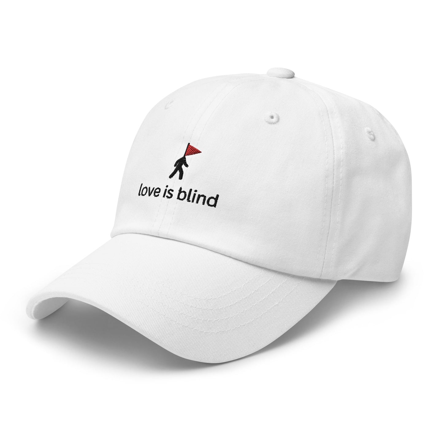 Love Is Blind Embroidered Classic Hat - chucklecouture co.