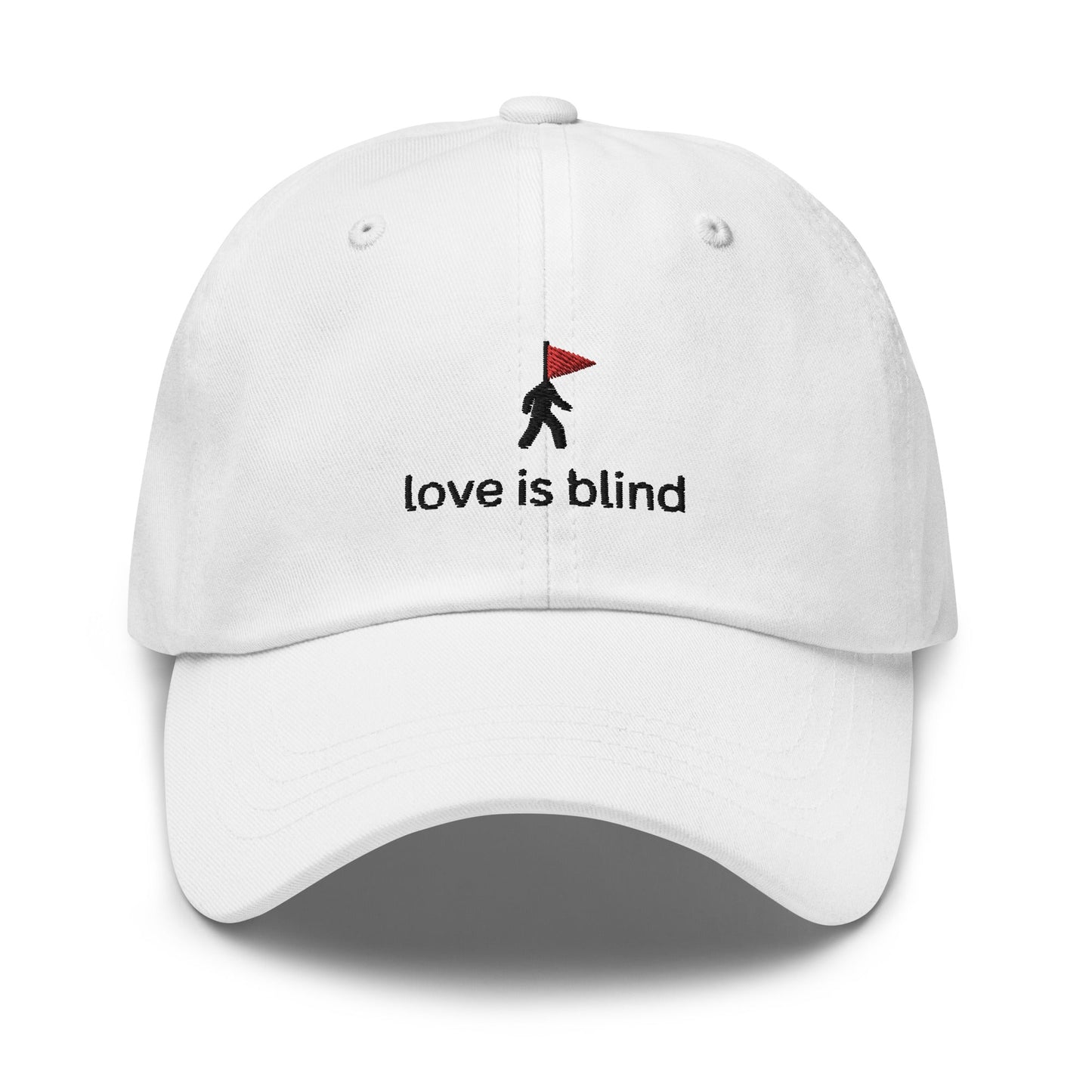 Love Is Blind Embroidered Classic Hat - chucklecouture co.