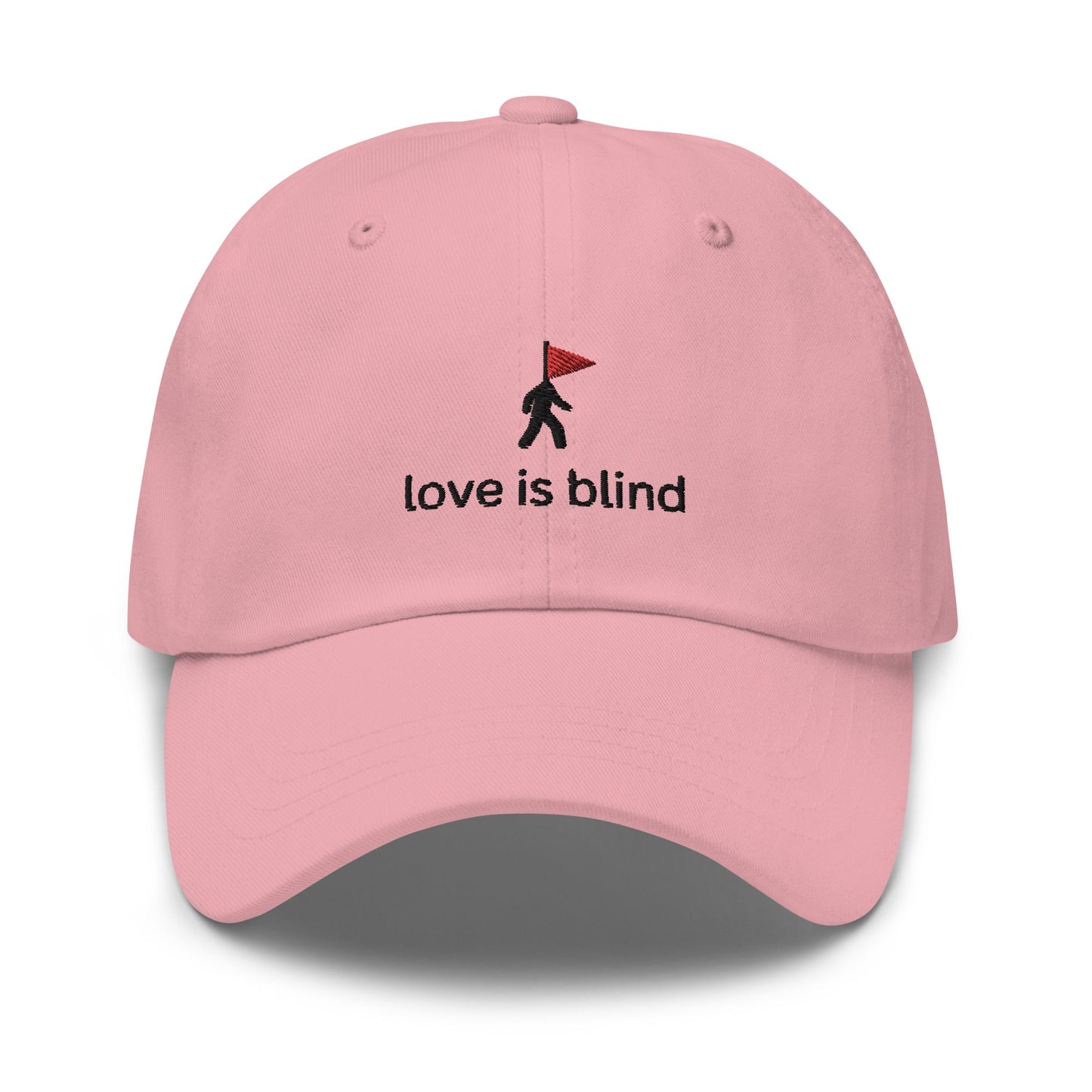 Love Is Blind Embroidered Classic Hat - chucklecouture co.