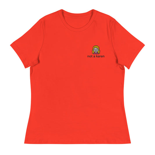 Not A Karen Embroidered Women's Relaxed T-Shirt - chucklecouture co.