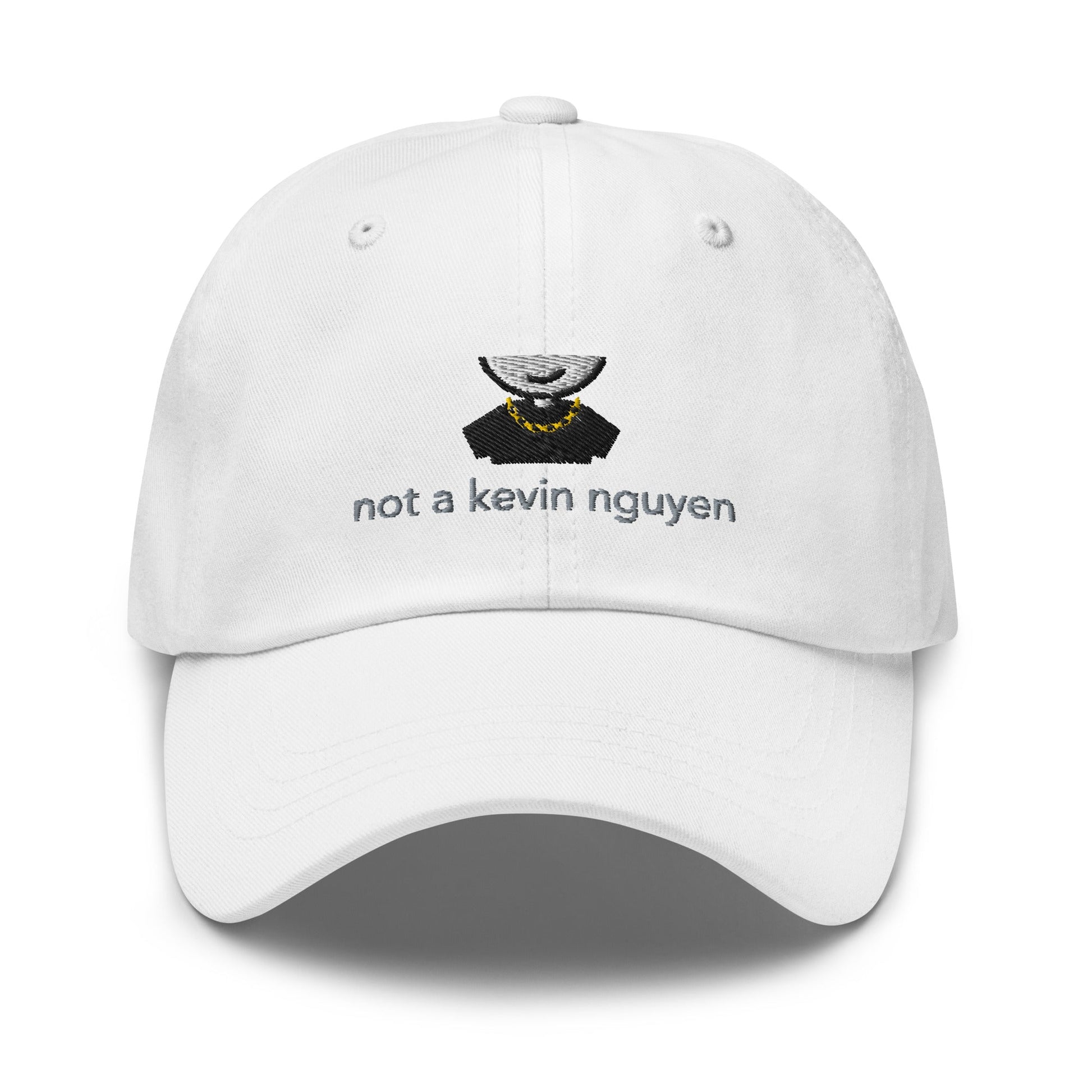 Not A Kevin Nguyen Classic Hat - chucklecouture co.