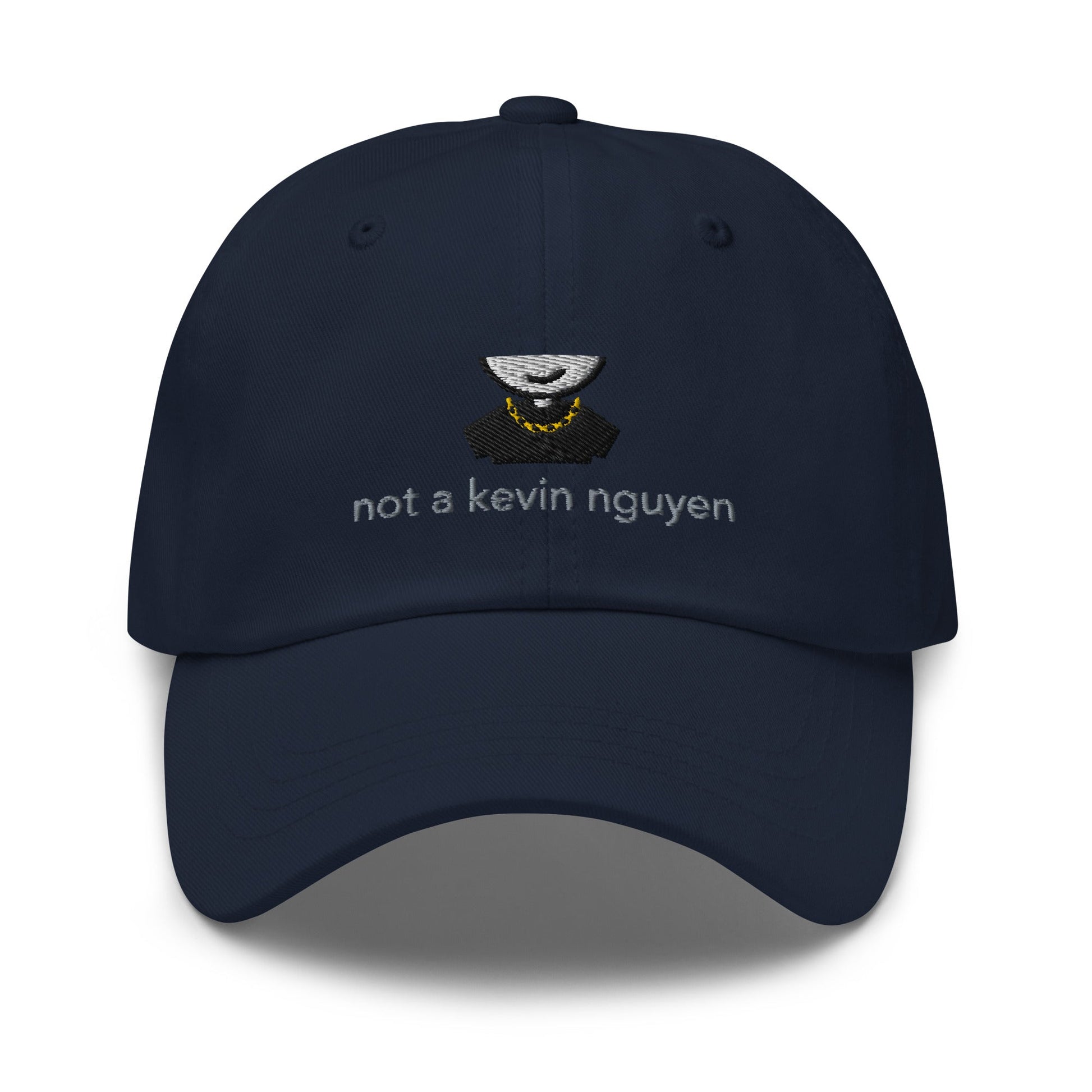 Not A Kevin Nguyen Classic Hat - chucklecouture co.