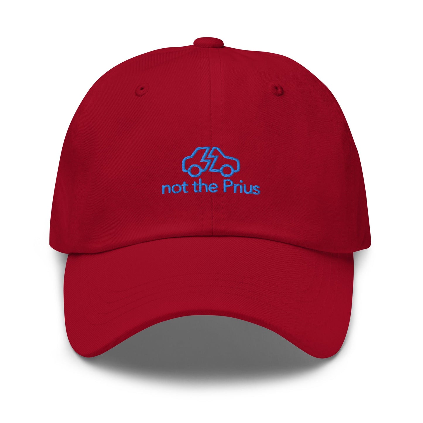 Not The Prius Embroidered Classic Hat - chucklecouture co.