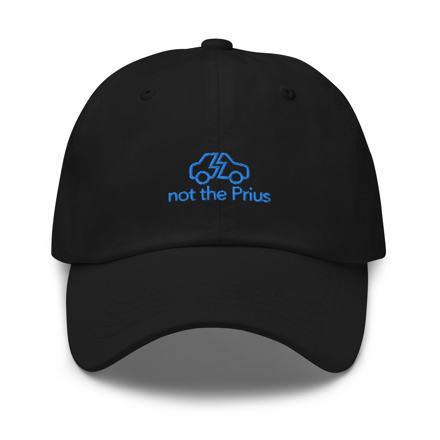 Not The Prius Embroidered Classic Hat - chucklecouture co.