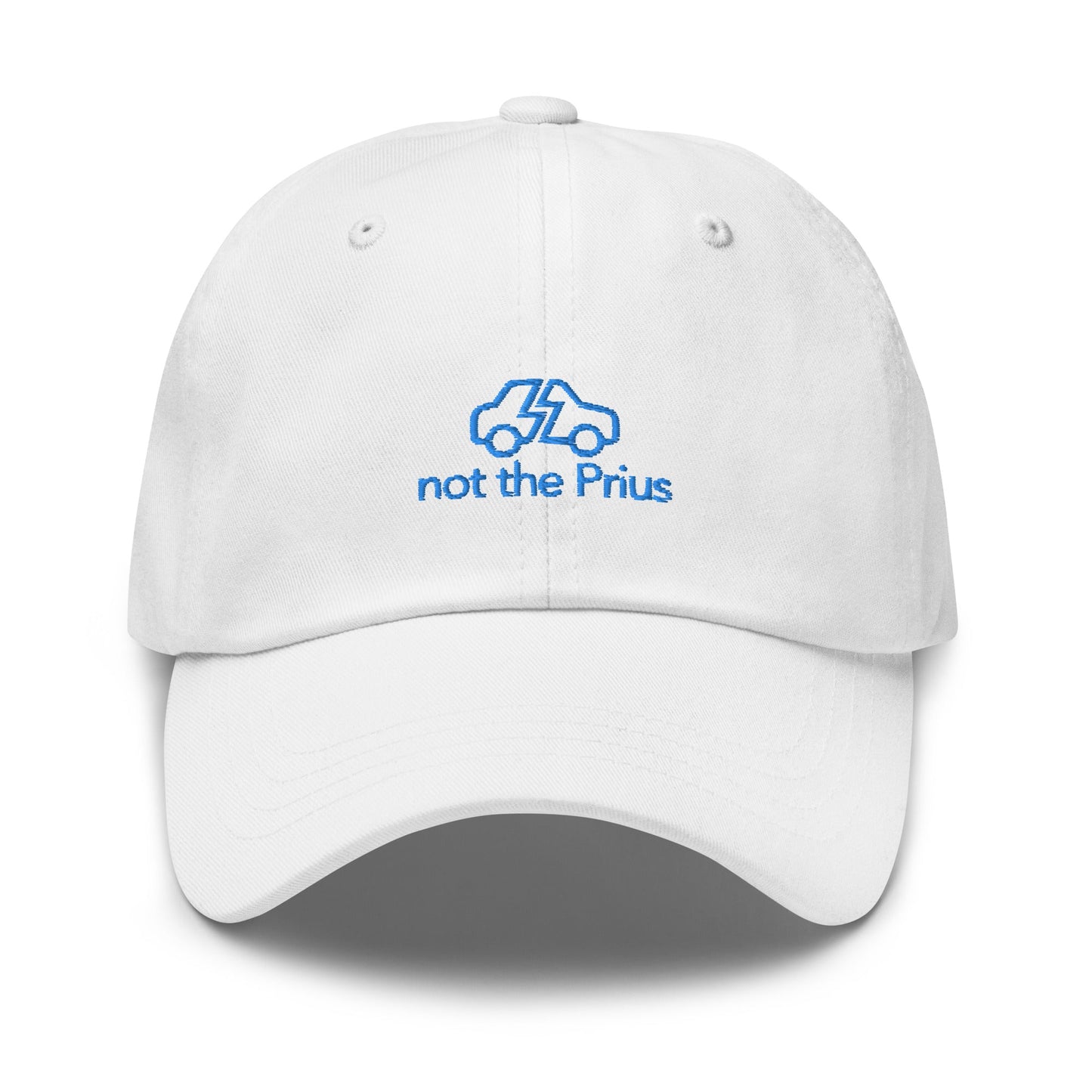 Not The Prius Embroidered Classic Hat - chucklecouture co.