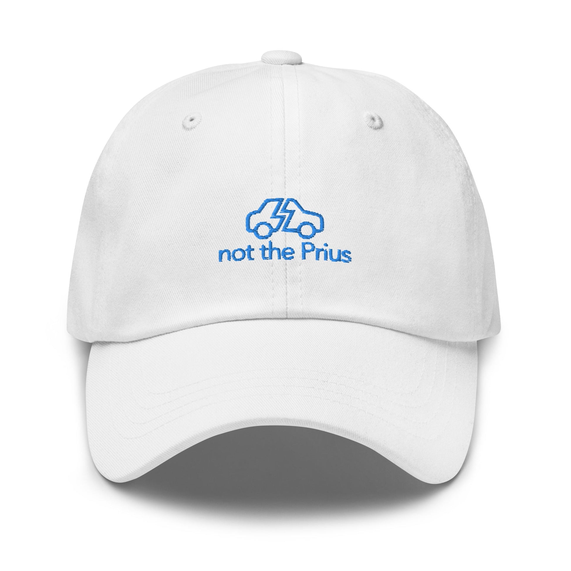 Not The Prius Embroidered Classic Hat - chucklecouture co.