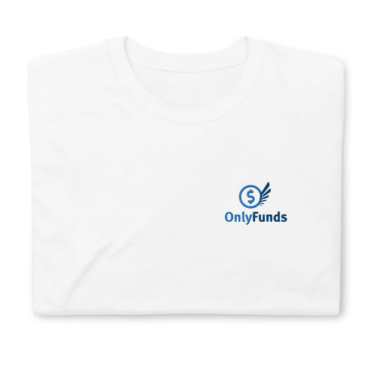OnlyFunds Short-Sleeve Unisex T-Shirt - chucklecouture co.