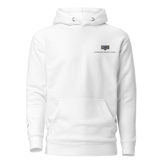 Professional Attention Seeker Unisex Hoodie - chucklecouture co.