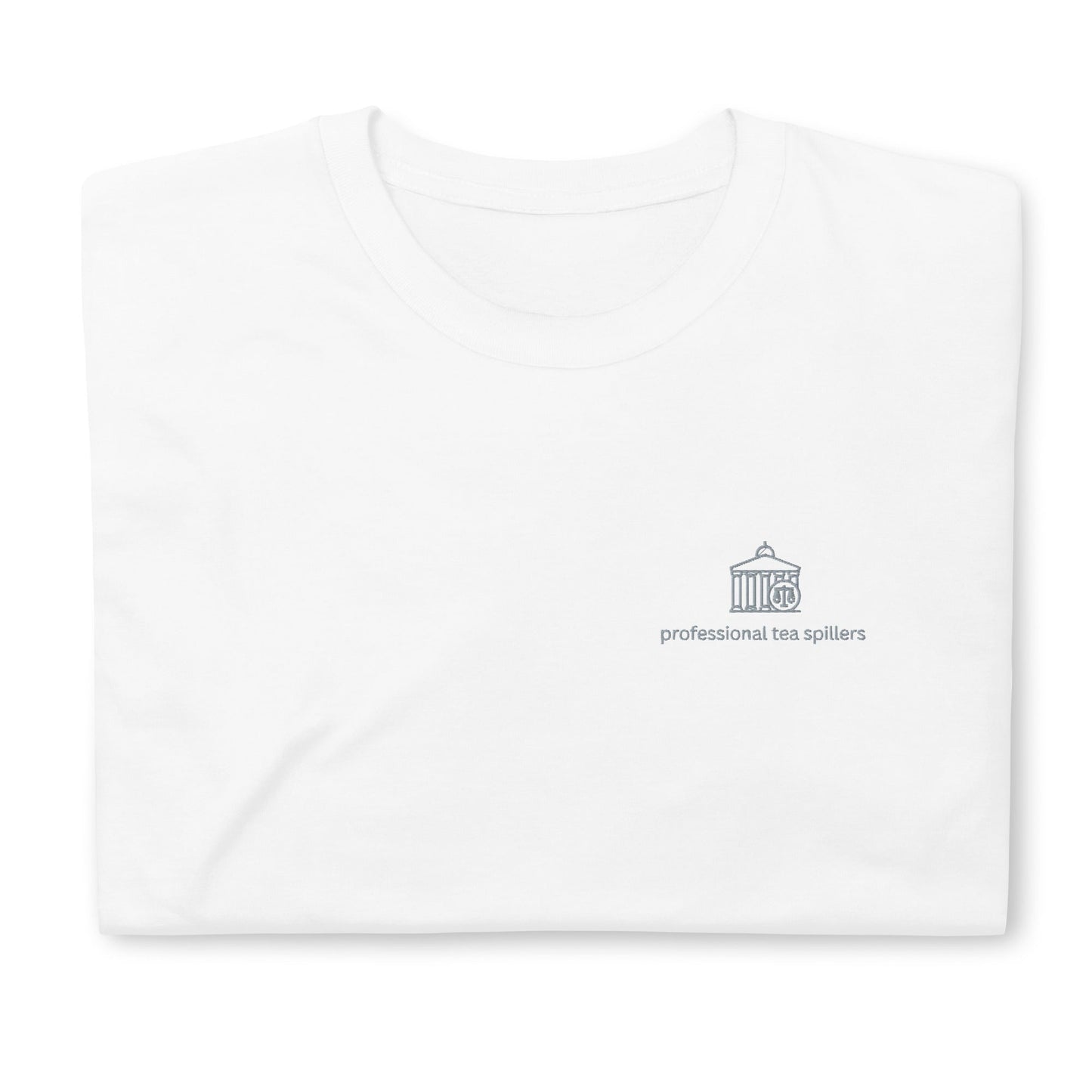 Professional Tea Spillers Short-Sleeve Unisex T-Shirt - chucklecouture co.