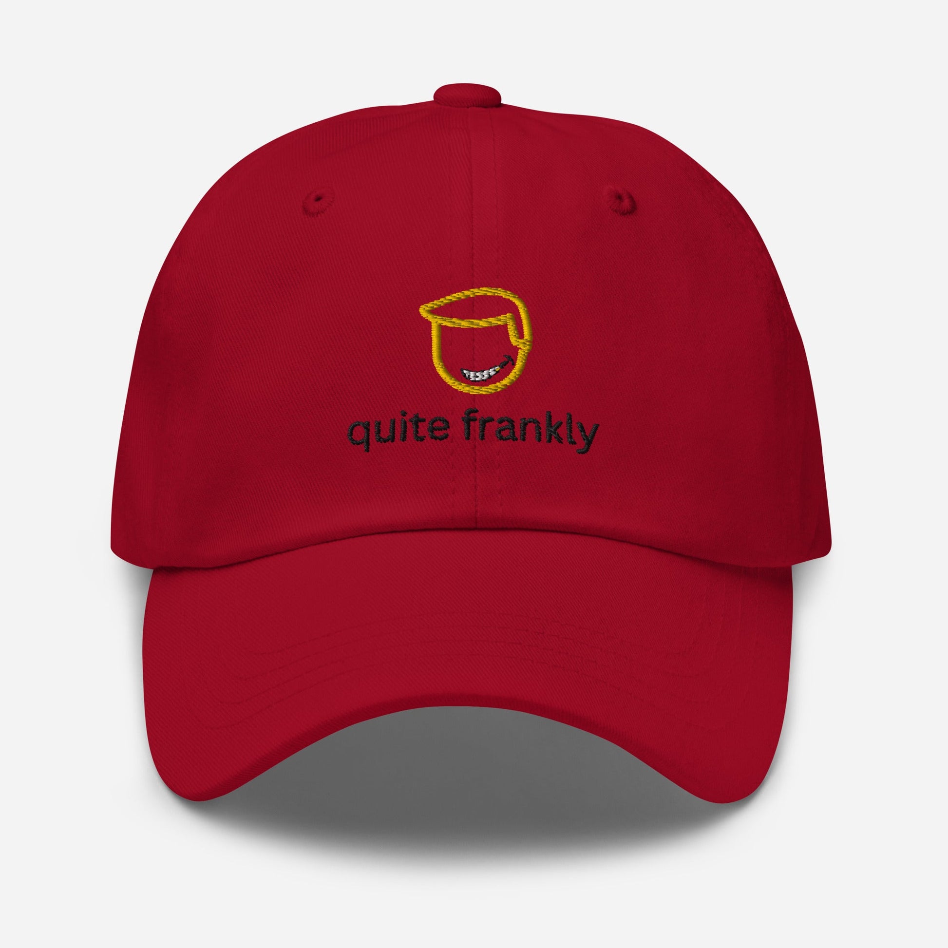 Quite Frankly Embroidered Classic Hat - chucklecouture co.