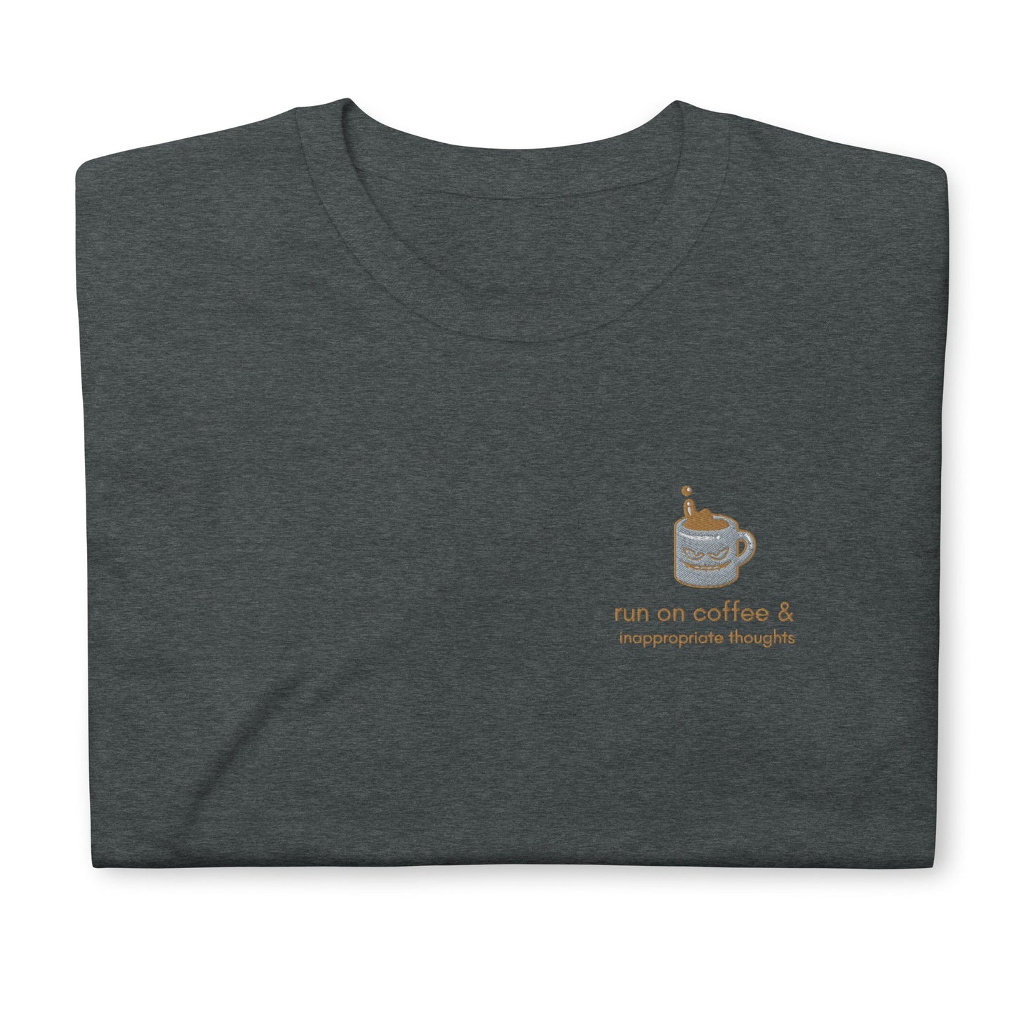 Run On Coffee & Inappropriate Thoughts Short-Sleeve Unisex T-Shirt - chucklecouture co.