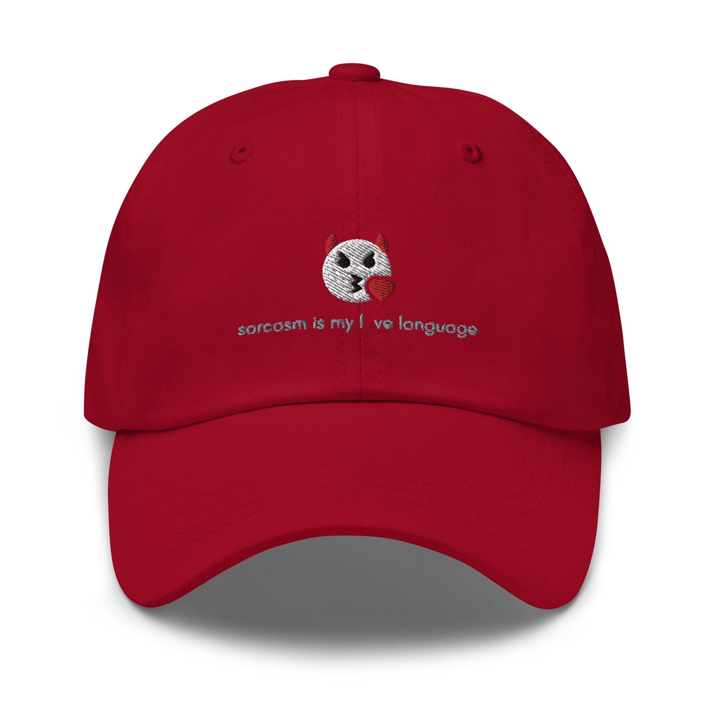 Sarcasm Is My Love Language Embroidered Classic Hat - chucklecouture co.