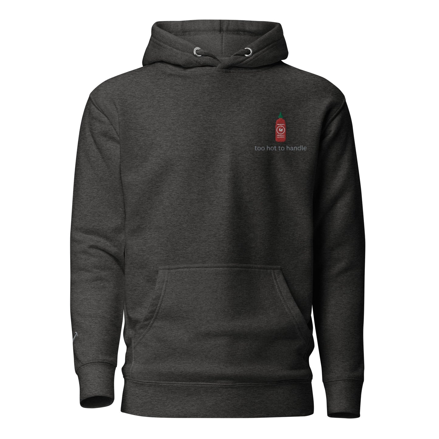 Too Hot To handle Embroidered Unisex Hoodie - chucklecouture co.